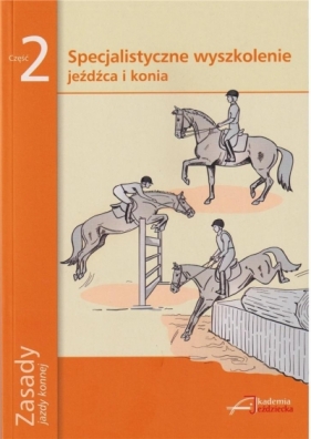 Zasady jazdy konnej. Część 2 - praca zbiorowa