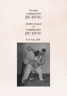 Poradnik Commando Jiu-Jitsu A Defense Manual of Commando Jiu-Jitsu Cahn Irvin