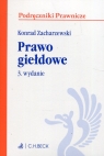 Prawo giełdowe podręczniki Wyd 3 Zacharzewski Konrad