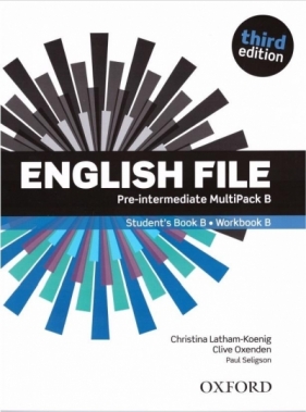 English File. Język angielski. Pre-Intermediate Student`s Book + Workbook. MultiPack B. Podręcznik + zeszyt ćwiczeń dla liceum i technikum. Wydanie 3 - Opracowanie zbiorowe