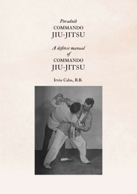 Poradnik Commando Jiu-Jitsu - Cahn Irvin
