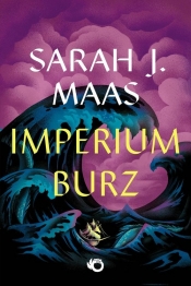 Szklany tron. Imperium burz. Tom 5 - Sarah J. Maas