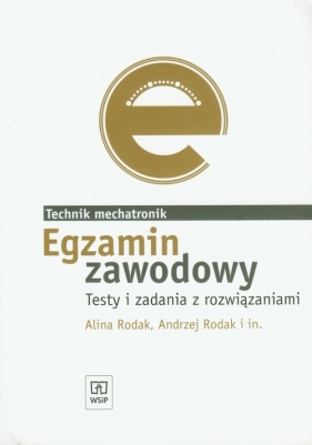 Egzamin zawodowy Technik mechatronik - Rodak Alina, Rodak Andrzej