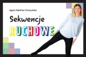 Zestaw. Sekwencje ruchowe - Agata Dębicka-Cieszyńska