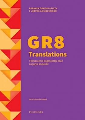GR8 Transaltions. Tłumaczenie fragmentów zdań na język angielski