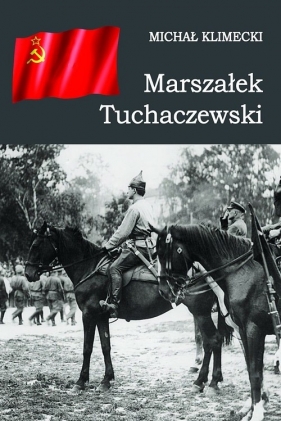 Marszałek Tuchaczewski - Klimecki Michał
