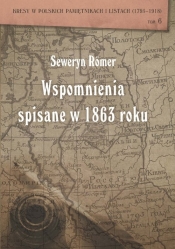 Seweryn Romer Wspomnienia spisane w 1863 roku