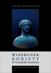 Wizerunek kobiety w filozofii Platona - Goldstein Piotr