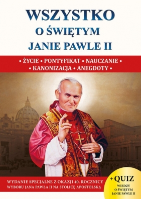 Wszystko o św. Janie Pawle II - Wacław Stefan Borek