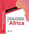 Prospects and Realities of Continued Integration in Africa Tomasz W. Kolasiński