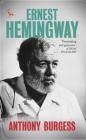 Ernest Hemingway Patrick Marnham, Anthony Burgess