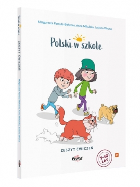 Polski w szkole. Zeszyt ćwiczeń - Anna Mikulska, Justyna Wrona, Małgorzata Pamuła-Behrens
