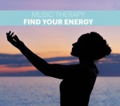 Music Theraphy. Find your energy CD - Praca zbiorowa