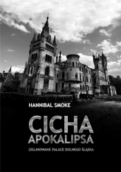 Cicha Apokalipsa - Hannibal Smoke