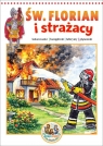 Kolorowanka Święty Florian i strażacy. Święci... Paweł Kołodziejski