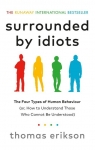 Surrounded by IdiotsThe Four Types of Human Behaviour (or, How to Erikson Thomas