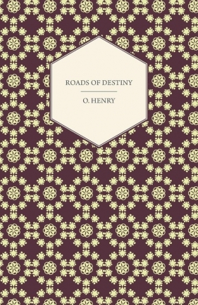 Roads of Destiny - Henry O