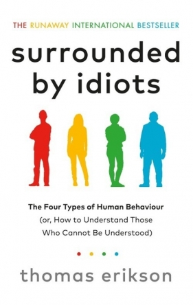 Surrounded by Idiots - Thomas Erikson