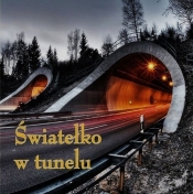 Ziarenka 16 Światełko w tunelu
