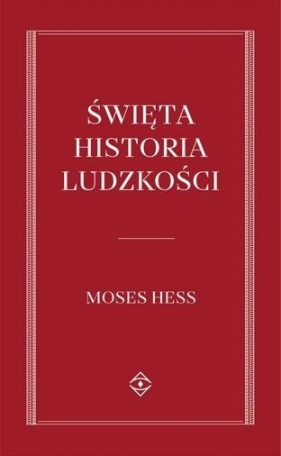Święta historia Ludzkości - Mojżesz Hess