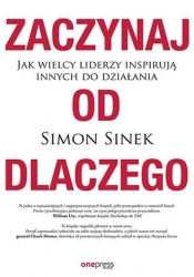 Zaczynaj od DLACZEGO - Simon Sinek