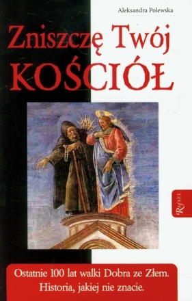 Zniszczę Twój Kościół - Aleksandra Polewska
