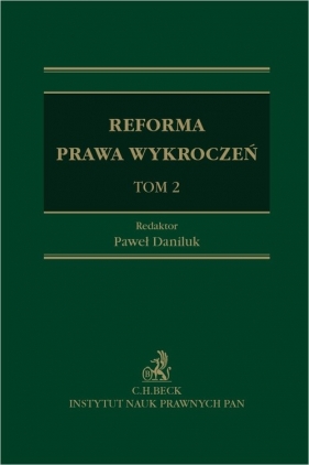 Reforma prawa wykroczeń. Tom 2