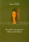 Kierunki interpretacji tekstu poetyckiego Literaturoznawstwo i dydaktyka Pilch Anna