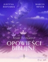 Opowieści biblijne Stary Testament Justyna Bednarek