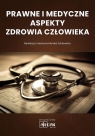 Prawne i medyczne aspekty zdrowia człowieka Monika Sadowska