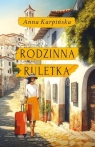 Rodzinna ruletka DL Anna Karpińska