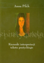 Kierunki interpretacji tekstu poetyckiego