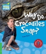 Why Do Crocodiles Snap? 3 Factbook Peter Rees