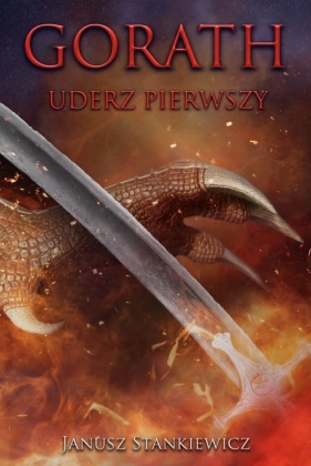 Gorath Uderz pierwszy - Janusz Stankiewicz