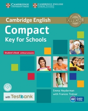 Compact Key for Schools Student's Book without Answers with CD-ROM with Testbank - Heyderman Emma, Treloar Frances