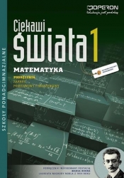 Matematyka LO KL 1. Podręcznik. Zakres podstawowy i rozszerzony. Ciekawi świata (2012) - Henryk Pawłowski