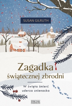 Zagadka świątecznej zbrodni - Susan Gilruth