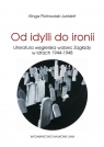  Od idylli do ironii Literatura węgierska wobec Zagłady w latach 1944-1948