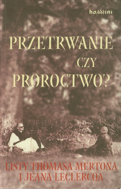 Przetrwanie czy proroctwo