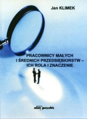 Pracownicy małych i średnich przedsiębiorstw - ich rola i znaczenie