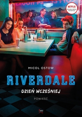 Riverdale. Dzień wcześniej - Micol Ostow