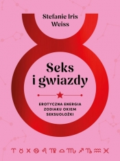 Seks i gwiazdy - Weiss Stefanie Iris