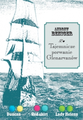 Tajemnicze porwanie Glenarvanów - Beniger Andrew