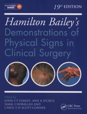 Hamilton Bailey's Physical Signs - Lumley John S.P, D'Cruz Anil K., Hoballah J. Jamal, Scott-Connor Carol E.H.