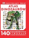 Fascynujący Świat. Atlas dinozaurów praca zbiorowa