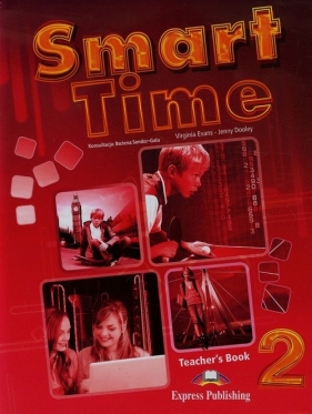 Smart Time 2 Teacher's Book - Sendor-Gala Bożena , Evans Virginia, Dooley Jenny