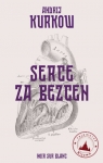 Serce za bezcen. Tajemnice Kijowa. Tom 2 Andrij Kurkow