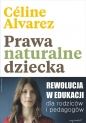 Prawa naturalne dziecka. - Céline Alvarez