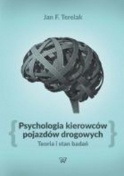 Psychologia kierowców pojazdów drogowych - Terelak Jan