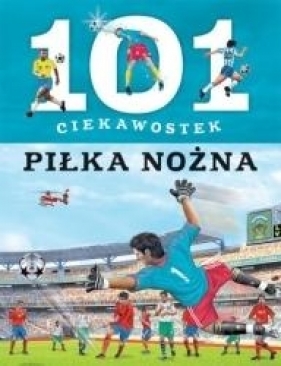 101 ciekawostek. Piłka nożna - Niko Dominiguez